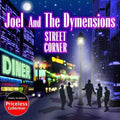 Joel & The Dymensions - Street Corner - Music CD