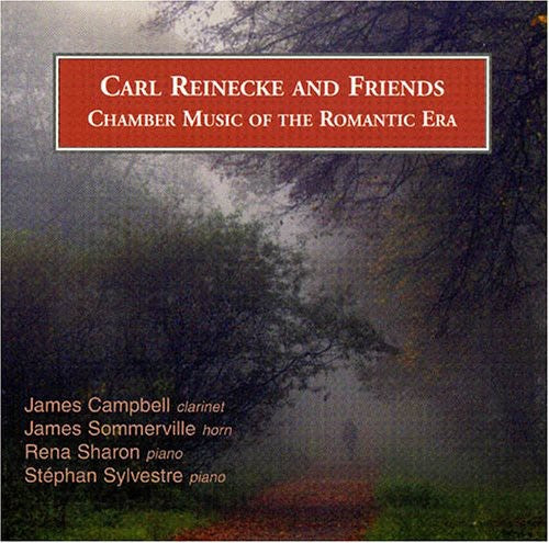 Campbell,james - Carl Reinecke & Friends: Chamber Music Of The Roma - Music CD