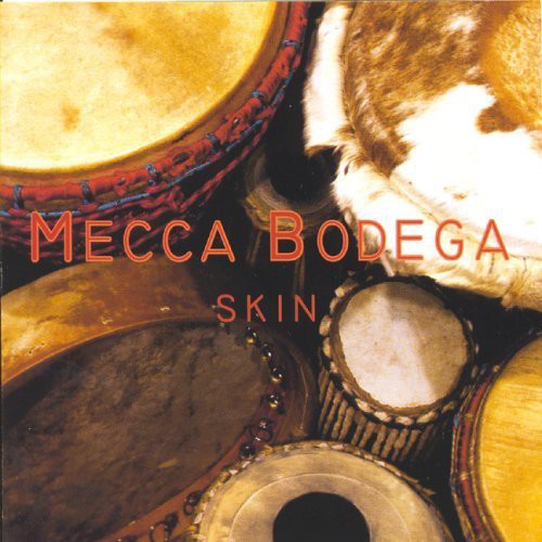 Mecca Bodega - Skin - Music CD