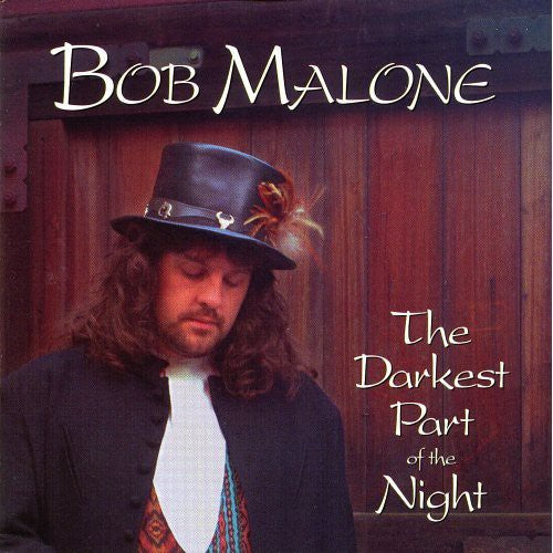 Malone,bob - Darkest Part Of The Night - Music CD
