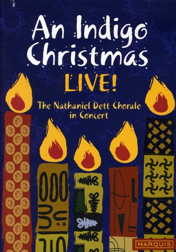 Nathaniel Dett Chorale - An Indigo Christmas Live - DVD