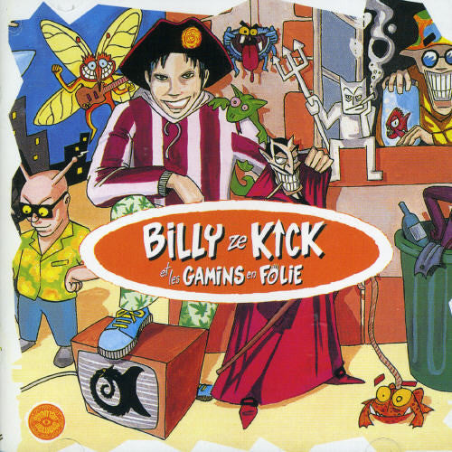 Billy Ze Kick - Billy Ze Kick Et Les Gamins En Folie - Music CD