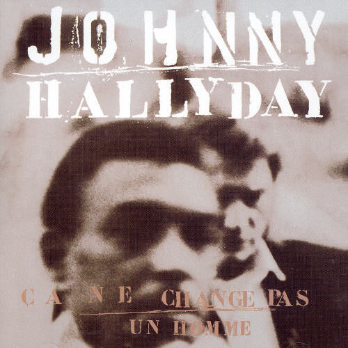 Hallyday,johnny - Ca Ne Change Pas Un Homme - Music CD
