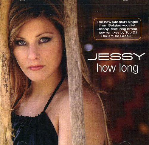 Jessy - How Long (x6)