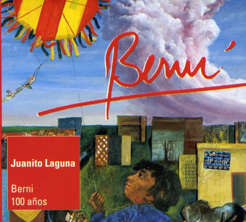 Juanito Laguna-berni 100 Anos - Juanito Laguna-berni 100 Anos - Music CD