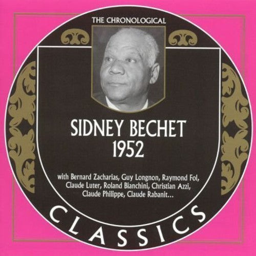 Bechet,sidney - Chronological Sidney Bechet 1952 - Music CD