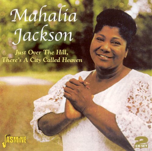 Jackson,mahalia - Just Over The Hill There's A City Called Heaven - Music CD