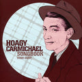 Hoagy Carmichael Songbook: Stardust / Various - Hoagy Carmichael Songbook: Stardust / Various - Music CD