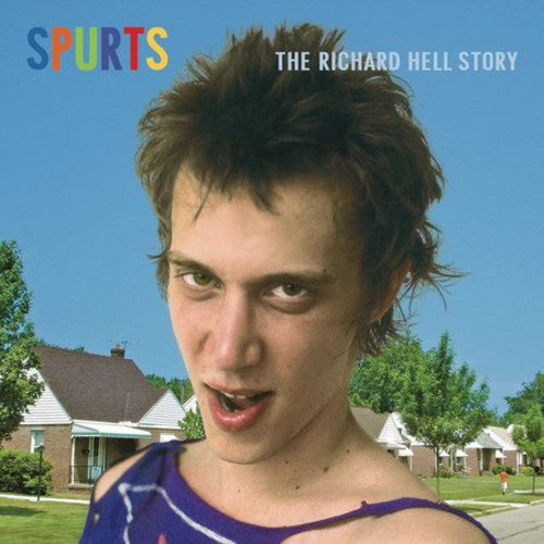 Hell,richard - Spurts: The Richard Hell Story - Music CD