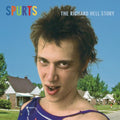 Spurts: The Richard Hell Story [Remastered]