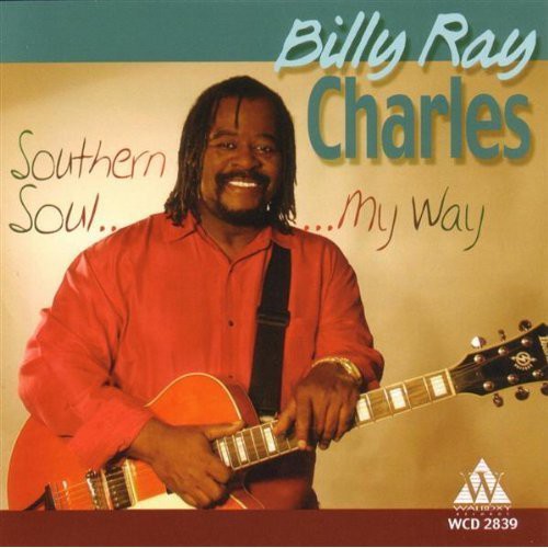 Charles,billy Ray - Southern Soul My Way - Music CD