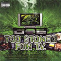 Too Stoned For Tv / Various - Too Stoned For Tv / Various - Music CD