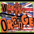 Orange - Welcome To The World Of Orange - Music CD