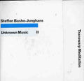 Basho-junghans,steffen - Unknown Music Ii: Transwarp Meditation - Music CD