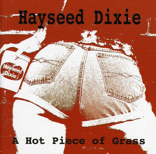 Hayseed Dixie - Hot Piece Of Grass - Music CD