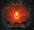 Al-pha X - Plea For Peace - Music CD
