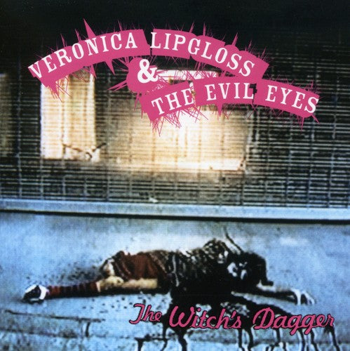 Veronica Lipgloss / Evil Eyes - Witch's Dagger - Music CD