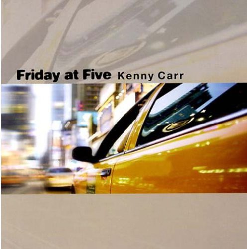 Carr,kenny - Friday At Five - Music CD