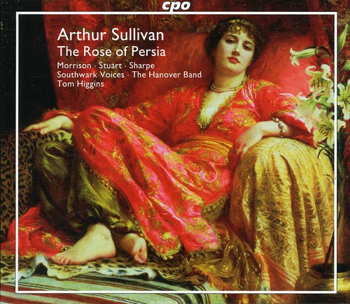 Sullivan / Morrison / Stuart / Sharpe / Higgin - Rose Of Persia - Music CD