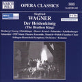 Wagner,s / Heichlinger / Georg / Broberg / Kodama - Der Heidenkonig - Music CD