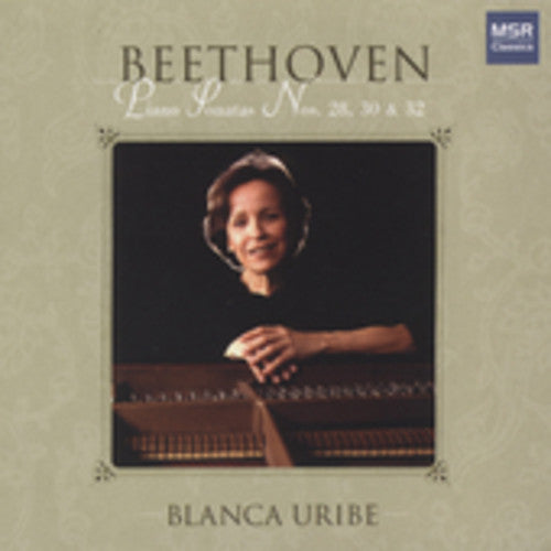 Beethoven / Uribe - Piano Sonatas 28 30 & 32 - Music CD