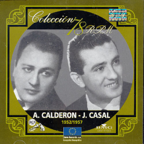 Calderon,alberto / Casal,juan - Coleccion 78 R.p.m. 1952-1957 - Music CD