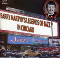 Martyn,barry - Barry Martyn's Legends Of Jazz In Chicago - Music CD