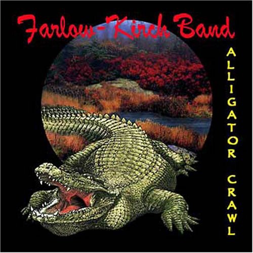 Farlow-kirch Band - Alligator Crawl - Music CD