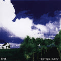 Fiya - Better Days - Music CD