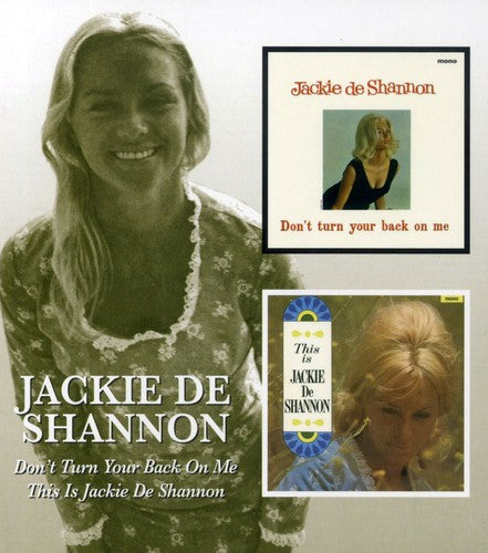 Shannon,jackie De - Don't Turn Your Back On Me / This Is Jackie - Music CD