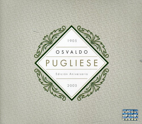 Pugliese,osvaldo - Edicion Aniversario: 1905-2005 - Music CD