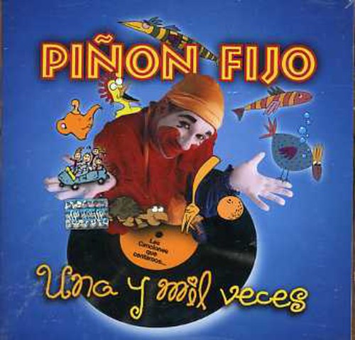 Pinon Fijo - Una Y Mil Veces - Music CD