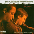 Alexander,eric / Herring,vincent - Battle: Live At Smoke - Music CD