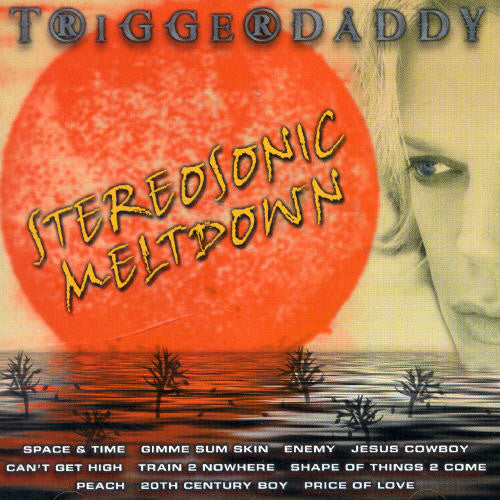 Triggerdaddy - Stereosonic Meltdown - Music CD