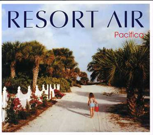 Resort Air-pacifica / Various - Resort Air-pacifica / Various - Music CD