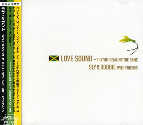 Sly & Robbie With Friends - Love Sound -rhythm Remains Same - Music CD