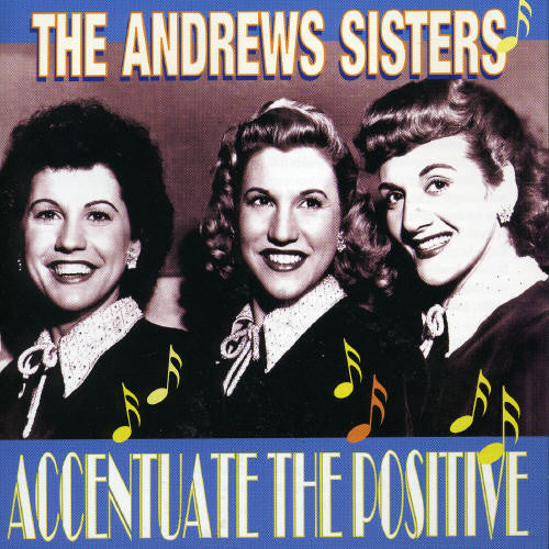 Andrew Sisters - Accentuate The Positive - Music CD
