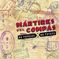 Martires Del Compas - No Papers - Music CD