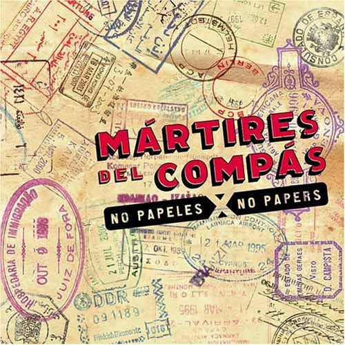 Martires Del Compas - No Papers - Music CD