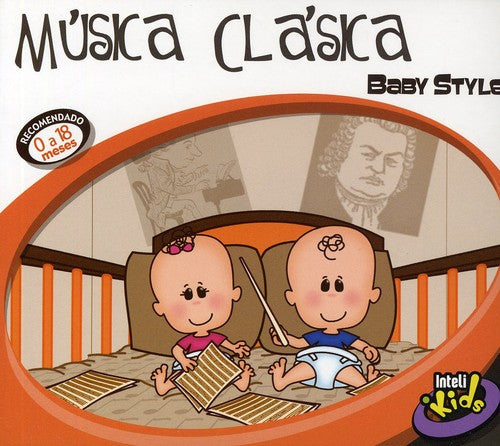 Musicia Clasica: Baby Style / Various - Musicia Clasica: Baby Style / Various - Music CD