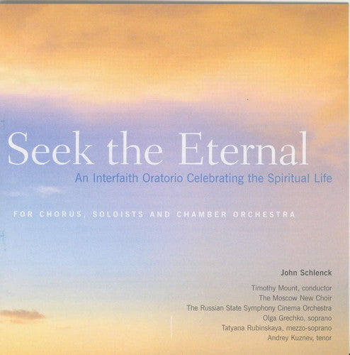 Schlenck / Mount / Grechko / Rubinskaya / Kuznev - Seek The Eternal - Music CD