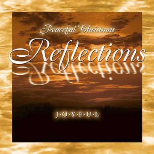 Peaceful Christmas Reflections - Joyful - Music CD