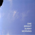 One Bright Sunny Morning / Various - One Bright Sunny Morning / Various - Music CD