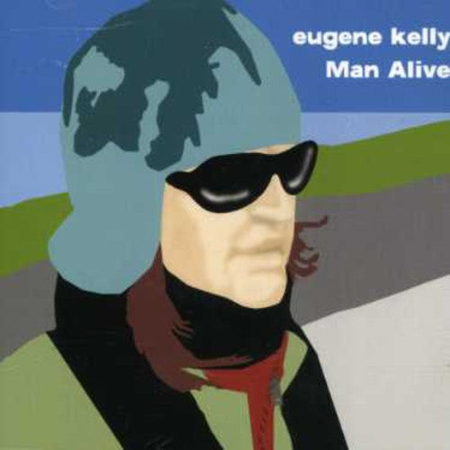 Kelly,eugene - Man Alive - Music CD