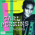 Perkins,carl - Caldonia - Music CD
