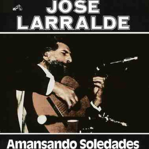 Larralde,jose - Amansando Soledades - Music CD