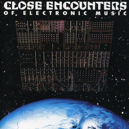 Close Encounters Of Electronic Music / Various - Close Encounters Of Electronic Music / Various - Music CD