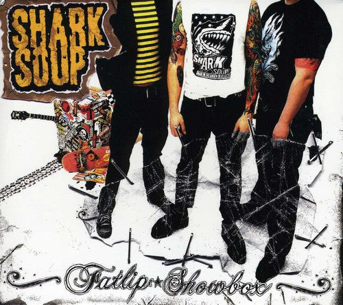 Shark Soup - Fatlip Showbox - Music CD