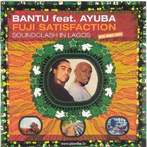 Bantu,ade / Ayuba,adewale - Fuji Satisfactions: Soundclash In Lagos - Music CD