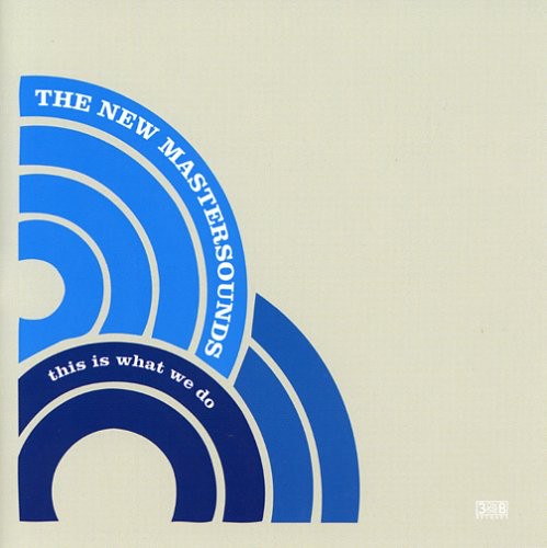 New Mastersounds - This Is What We Do - Music CD